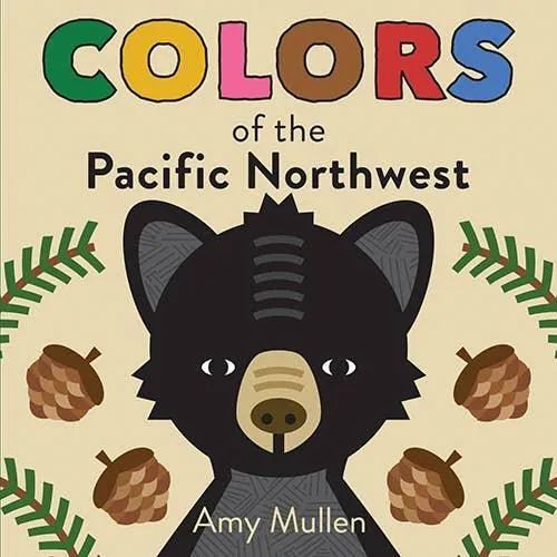 Colors of the Pacific Northwest Board Book