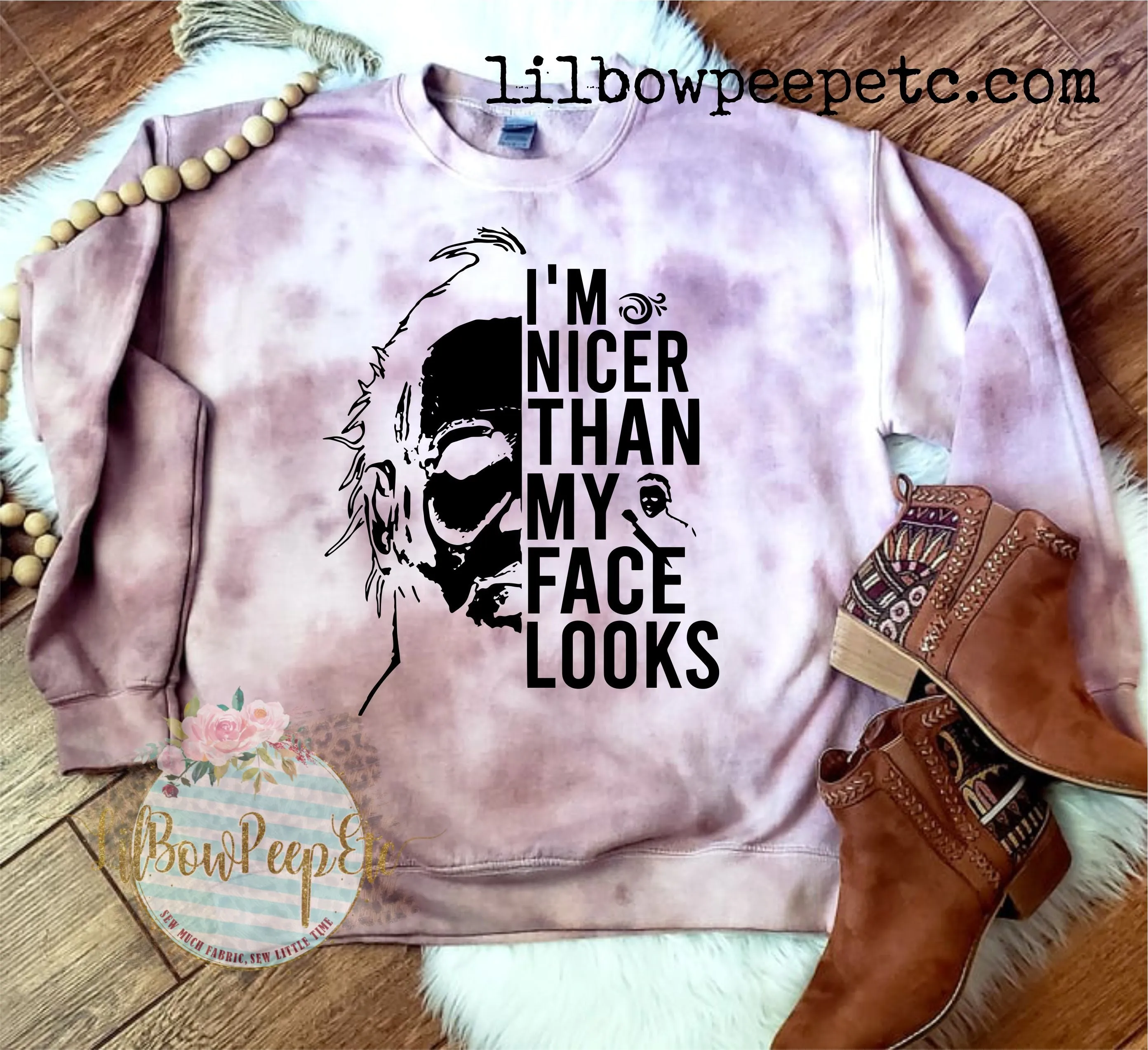 I'm Nicer Than My Face Looks Unisex Sweatshirt Hand Dyed Unique